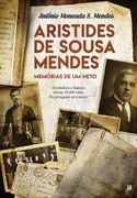 Aristides de Sousa Mendes Memórias de um Neto (en Portugués)
