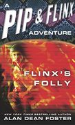 Flinx's Folly (Pip and Flinx Novels) (en Inglés)