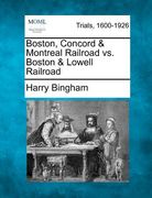 boston, concord & montreal railroad vs. boston & lowell railroad