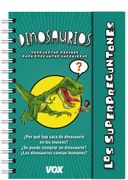 Los Superpreguntones. Dinosaurios