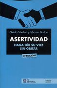 Asertividad. Haga oir su voz sin Gritar (3ª Ed. 2017)