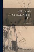 Peruvian Archeology in 1942 (en Inglés)
