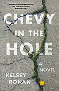 Chevy in the Hole: A Novel (en Inglés)