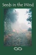 Seeds in the Wind (en Inglés)