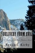 Delivery From Evil: A Romantic Science Fiction Novel (en Inglés)