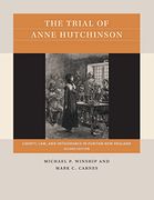 The Trial of Anne Hutchinson: Liberty, Law, and Intolerance in Puritan new England (Reacting to the Past) (en Inglés)