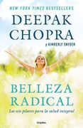 Belleza Radical - Deepak Chopra - Grijalbo
