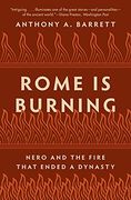 Rome is Burning: Nero and the Fire That Ended a Dynasty: 9 (Turning Points in Ancient History, 9) 