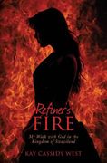 Refiner's Fire: My Walk with God in the Kingdom of Swaziland (en Inglés)