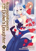 Accomplishments of the Duke's Daughter Vol. 4 (en Inglés)