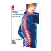 Diagnóstico Diferencial en Neuroimagen: La Columna Vertebral. Incluye e-book