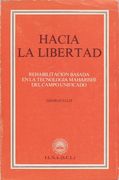 Hacia la libertad.  Rehabilitaci