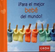 Para El Mejor Bebé Del Mundo