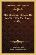Mes Memoires Histoire de ma vie et de mes Idees (in French)