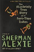 The Absolutely True Diary of a Part-Time Indian (en Inglés)
