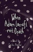 When Adam Lacroft met Death 