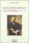 Juan Ramón Jiménez y la pintura (Biblioteca de arte)