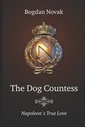 Dog Countess: Napoleon's true Love