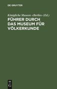 Führer Durch das Museum für Völkerkunde (en Alemán)