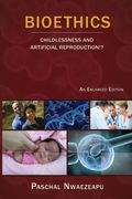 Bioethics. Childlessness and Artificial Reproduction!? (en Inglés)