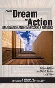 From Dream to Action: Imagination and (Im)Possible Futures