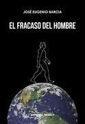 El Fracaso del Hombre
