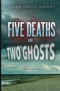 Five deaths and two ghosts (en Inglés)