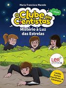 O Clube dos Cientistas 12: Mistério à luz das Estrelas (en Portugués)