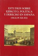 estudios sobre ejército, política y derecho en españa