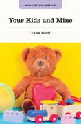 Your Kids and Mine (en Inglés)