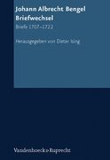 Johann Albrecht Bengel: Briefwechsel: Briefe 1707-1722 (en Alemán)