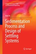 Sedimentation Process and Design of Settling Systems
