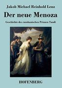 Der Neue Menoza: Oder Geschichte des Cumbanischen Prinzen Tandi. Eine Komödie (en Alemán)