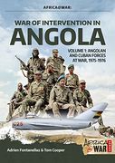 War of Intervention in Angola: Volume 1: Angolan and Cuban Forces at War, 1975-1976 (Africa@War)