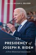 The Presidency of Joseph R. Biden. A First Historical Assessment