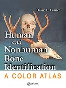 Human and Nonhuman Bone Identification: A Color Atlas 