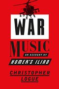 War Music: An Account of Homer's Iliad (en Inglés)