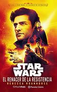 Star Wars el Renacer de la Resistencia (Novela Episodio ix) (Star Wars: Novelas)