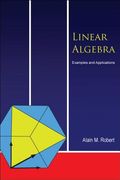 Linear Algebra: Examples and Applications (en Inglés)
