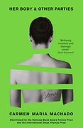 Her Body and Other Parties 