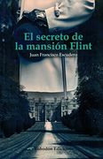 El secreto de la mansión Flint (Bohodón Ediciones)