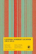 Catedra Norbert Lechner (2012-2013)