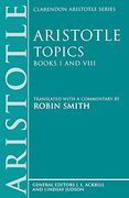 Topics Books i & Viii: With Excerpts From Related Texts: With Excerpts From Related Texts Bks. 1 & 8 (Clarendon Aristotle Series) 