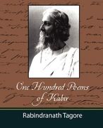 One Hundred Poems of Kabir - Tagore (en Inglés)