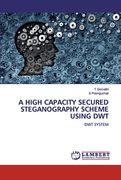 A High Capacity Secured Steganography Scheme Using Dwt (en Inglés)