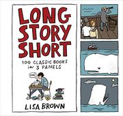Long Story Short: 100 Classic Books in Three Panels (en Inglés)
