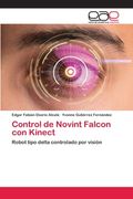 Control de Novint Falcon con Kinect: Robot Tipo Delta Controlado por Visión (in Spanish)