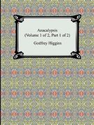 anacalypsis (volume 1 of 2, part 1 of 2) (en Inglés)