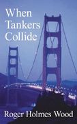when tankers collide