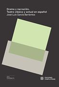 Drama Y Narración. Teatro Clásico Y Actual En Español [Próxima Aparición]